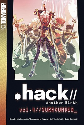 Hack//Another Birth, Volume 4: Quarantine - Kawasaki, Miu, and CyberConnect2 (Illustrator), and Ito, Kazunori