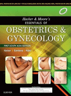 Hacker & Moore's Essentials of Obstetrics and Gynecology: First South Asia Edition