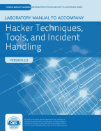 Hacker Techniques, Tools, & Incident Hdlg Lab Manual