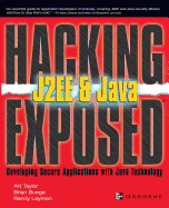 Hacking Exposed J2ee & Java: Developing Secure Web Applications with Java Technology