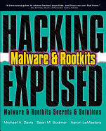 Hacking Exposed Malware & Rootkits: Malware & Rootkits Security Secrets & Solutions