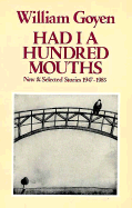 Had I a Hundred Mouths: New and Selected Stories, 1947-1983