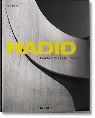 Hadid. Complete Works 1979-Today - Jodidio, Philip
