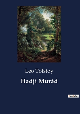 Hadji Murd - Tolstoy, Leo