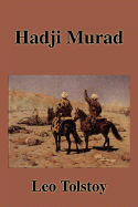 Hadji Murad - Tolstoy, Leo Nikolayevich, Count