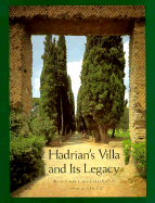 Hadrian's Villa and Its Legacy