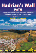 Hadrian's Wall Path: British Walking Guide: Planning, Places to Stay, Places to Eat; Includes 59 Large-Scale Walking Maps