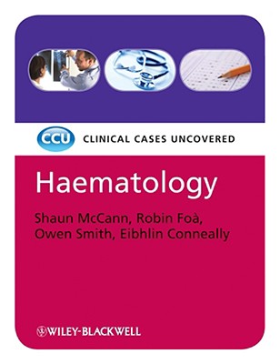 Haematology - McCann, Shaun, and Foa, Robin, and Smith, Owen