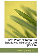 Hafed, Prince of Persia: His Experiences in Earth-Life and Spirit-Life