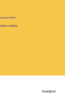 Hafis in Hellas - Schefer, Leopold