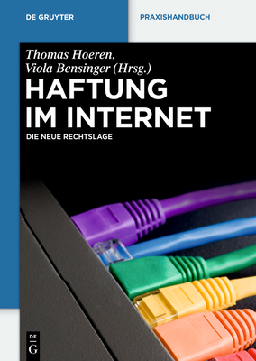 Haftung Im Internet - Hoeren, Thomas (Editor), and Bensinger, Viola (Editor)