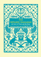 [Hagadah shel Pesah : lefi minhage ha-Sefaradim va-adot ha-Mizrah] = The Sephardi Haggadah : with translation, commentary, and complete guide to the laws of Pesah and the Seder