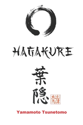 Hagakure: Oculto tras las hojas (edicin ilustrada con anexos) - Tsunetomo, Yamamoto