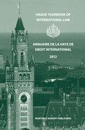 Hague Yearbook of International Law / Annuaire de la Haye de Droit International, Vol. 26 (2013)