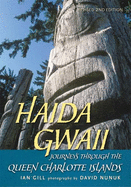 Haida Gwaii: Journeys Through the Queen Charlotte Islands