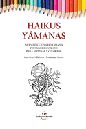Haikus Ymanas: Nuevo diccionario ymana po?tico e ilustrado para adivinar y colorear