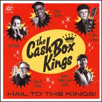 Hail to the Kings! - The Cash Box Kings