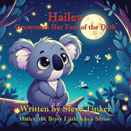 Hailey Overcomes Her Fear of the Dark