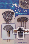 Hair Combs: Identification & Values