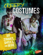 Hair Raising Halloween Creepy Costumes DIY Zombies, Ghouls, and More