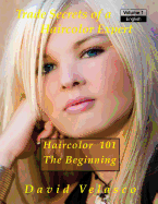 Haircolor 101 - The Beginning