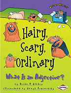 Hairy Scary Ordinary: What is an Adjective ?