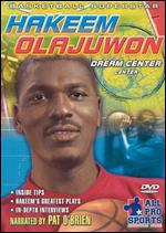 Hakeem Olajuwon: Dream Center - Center - Jeff Richardson