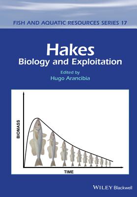 Hakes: Biology and Exploitation - Arancibia, Hugo (Editor)