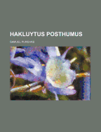 Hakluytus Posthumus