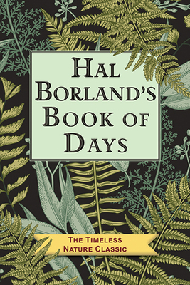 Hal Borland's Book of Days - Borland, Hal