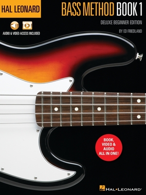 Hal Leonard Bass Method Book 1 - Deluxe Beginner Edition with Access to Audio Examples and Video Lessons Online by Ed Friedland - Friedland, Ed