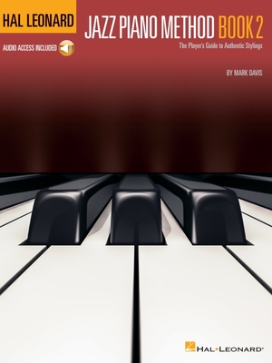 Hal Leonard Jazz Piano Method - Book 2 the Player's Guide to Authentic Stylings Book/Online Audio - Davis, Mark