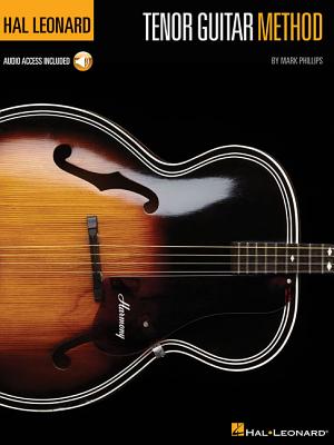 Hal Leonard Tenor Guitar Method - Phillips, Mark, Dr.