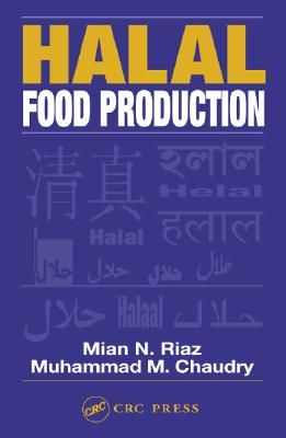 Halal Food Production - Riaz, Mian N, and Chaudry, Muhammad M