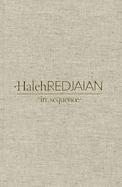 Haleh Redjaian: In Sequence