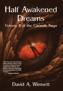 Half Awakened Dreams: Volume II of the Carandir Saga