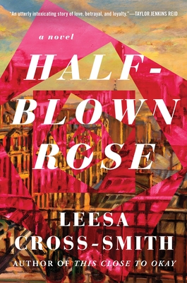 Half-Blown Rose - Cross-Smith, Leesa