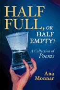 Half Full, Or Half Empty?