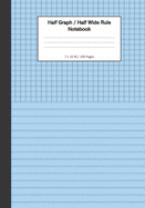 Half Graph / Half Wide Ruled Notebook: 7 x 11 Inches, 100 Dual Format Pages - 5x5 Graph On Top, Wide Ruled Lines On Bottom - Red