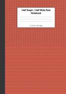 Half Graph / Half Wide Ruled Notebook: 7 x 11 Inches, 100 Dual Format Pages - 5x5 Graph On Top, Wide Ruled Lines On Bottom - Red