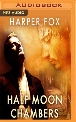 Half Moon Chambers - Fox, Harper, and Gilbert, Tim (Read by)