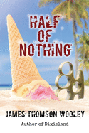 Half of Nothing