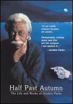 Half Past Autumn: The Life and Art of Gordon Parks