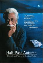 Half Past Autumn: The Life and Art of Gordon Parks - Craig Rice