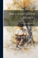 Half-Past Seven Stories