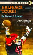 Halfback Tough - Dygard, Thomas J