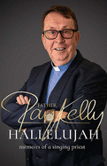 Hallelujah: Memories of a Singing Priest