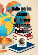 Hallo ich bin Jasper: Wir lernen zusammen Polnisch