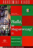 Hallo, Itt Magyarorszag! (Hungarian for Foreigners): By Direct Method
