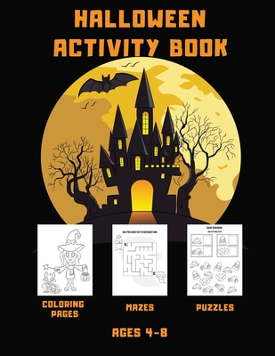 Halloween Activity Book: Fun and Spooky Coloring Pages, Mazes, and Puzzles for Kids ages 4-8 - Publishing, Daisy